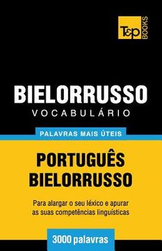 portada Vocabulário Português-Bielorrusso - 3000 palavras mais úteis (in Portuguese)