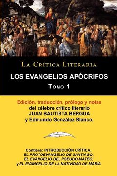portada Los Evangelios Apocrifos Tomo 1, Coleccion la Critica Literaria por el Celebre Critico Literario Juan Bautista Bergua, Ediciones Ibericas