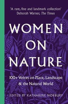 portada Women on Nature: 100+ Voices on Place, Landscape & the Natural World (en Inglés)