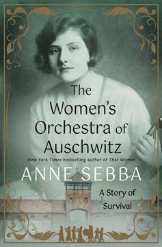 Women's Orchestra of Auschwitz. A Story of Survival (en Inglés)