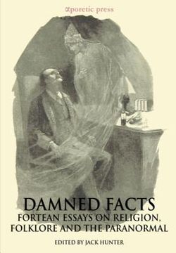 portada Damned Facts: Fortean Essays on Religion, Folklore and the Paranormal (in English)