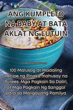 portada Ang Kumpleto Na Baby at Bata Aklat Ng Lutuin