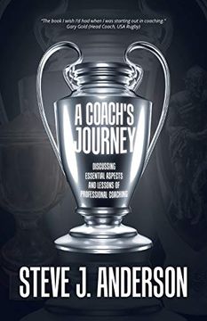 portada A Coach's Journey: Discussing Essential Aspects and Lessons of Professional Coaching (en Inglés)