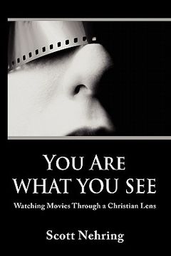 portada you are what you see: watching movies through a christian lens