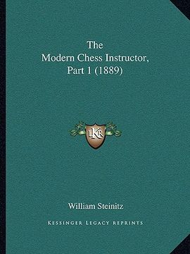 portada the modern chess instructor, part 1 (1889) (en Inglés)
