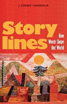 portada Storylines: How Words Shape Our World (en Inglés)