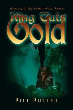 portada king tut's gold: mystery of the golden water-screw (en Inglés)