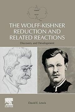 portada The Wolff-Kishner Reduction and Related Reactions: Discovery and Development 