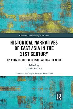 portada Historical Narratives of East Asia in the 21St Century (Routledge Contemporary Asia Series) 