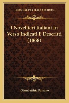 portada I Novellieri Italiani In Verso Indicati E Descritti (1868) (en Italiano)