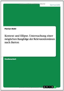 portada Kontext und Ellipse. Untersuchung einer möglichen Rangfolge der Relevanzdomänen nach Barton (German Edition)