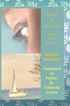 portada Keep It Moving: Body, Mind and Soul (en Inglés)