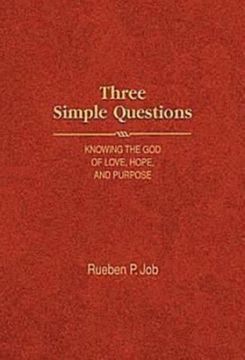 portada Three Simple Questions: Knowing the God of Love, Hope, and Purpose (in English)