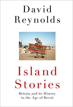 portada Island Stories: Britain and its History in the age of Brexit (en Inglés)