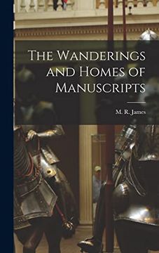 portada The Wanderings and Homes of Manuscripts (en Inglés)