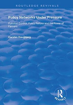portada Policy Networks Under Pressure: Pollution Control, Policy Reform and the Power of Farmers (en Inglés)