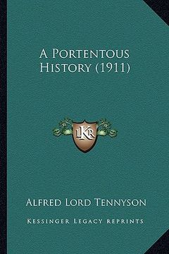 portada a portentous history (1911) a portentous history (1911) (in English)