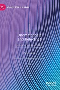 portada Onomatopoeia and Relevance: Communication of Impressions Via Sound (en Inglés)