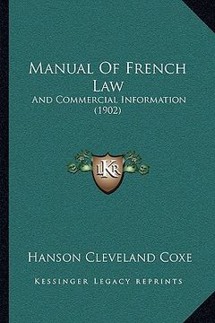 portada manual of french law: and commercial information (1902) (en Inglés)