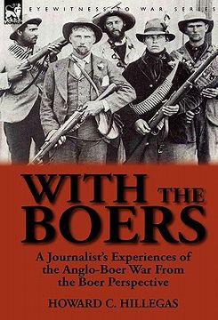 portada with the boers: a journalist's experiences of the anglo-boer war from the boer perspective