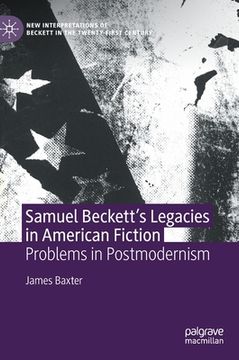 portada Samuel Beckett's Legacies in American Fiction: Problems in Postmodernism (en Inglés)