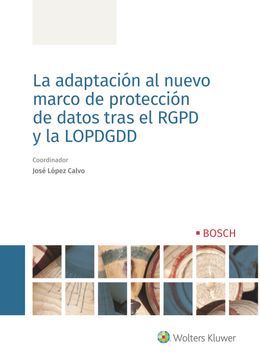portada La Adaptación al Nuevo Marco de Protección de Datos Tras el Rgpd y la Lopdgdd (in Spanish)