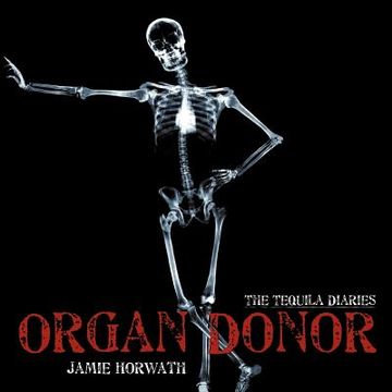 portada the tequila diaries: organ donor