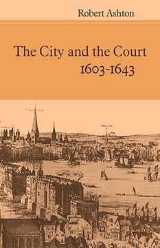 portada The City and the Court 1603-1643 
