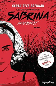 portada Chilling Adventures of Sabrina: Hexenzeit: Die Offizielle Vorgeschichte zur Netflix-Serie (in German)