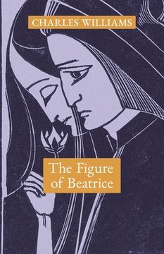 portada The Figure of Beatrice: A Study in Dante (en Inglés)