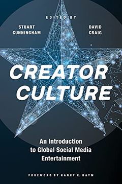 portada Creator Culture: An Introduction to Global Social Media Entertainment (in English)