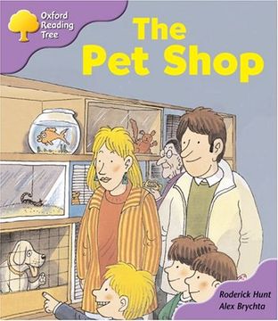 portada Oxford Reading Tree: Stage 1+: Patterned Stories: The pet Shop (en Inglés)