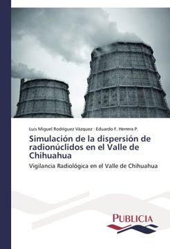 portada Simulacion de La Dispersion de Radionuclidos En El Valle de Chihuahua
