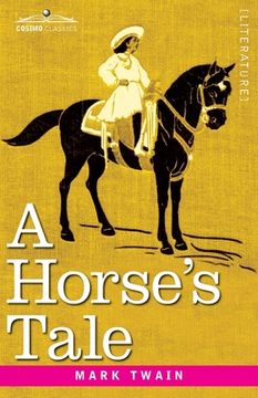 portada A Horse's Tale: Originally Illustrated (in English)