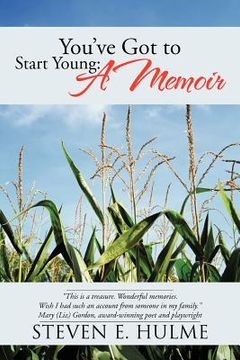 portada you've got to start young: a memoir (en Inglés)