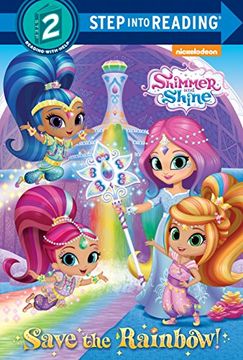 portada Save the Rainbow! (Shimmer and Shine) (Nickelodeon Shimmer and Shine: Step Into Reading, Step 2) (en Inglés)