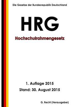 portada Hochschulrahmengesetz (HRG), 1. Auflage 2015 (in German)