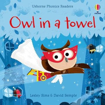 portada Owl in a Towel (Phonics Readers) (in English)