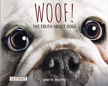 portada Woof! The Truth About Dogs (en Inglés)