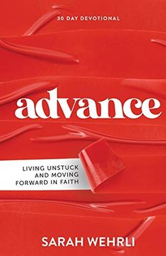 portada Advance: Living Unstuck and Moving Forward in Faith (en Inglés)