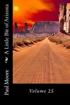 portada A Little Bit of Arizona: Volume 25 (en Inglés)