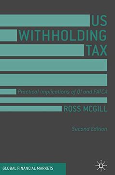 portada Us Withholding Tax: Practical Implications of qi and Fatca (Global Financial Markets) (en Inglés)