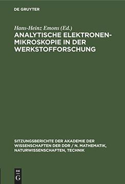 portada Analytische Elektronenmikroskopie in der Werkstofforschung (Sitzungsberichte der Akademie der Wissenschaften der ddr / n. Mathematik, Naturwissenschaften, Technik, 1989, 1, Band 1989) (en Alemán)