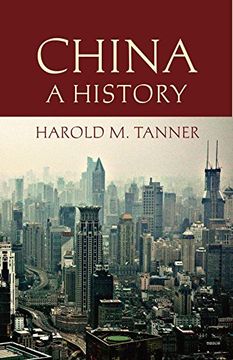 portada China: A History: A History of one of the World's Oldest Civilizations 