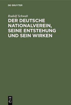 portada Der Deutsche Nationalverein, Seine Entstehung und Sein Wirken (in German)