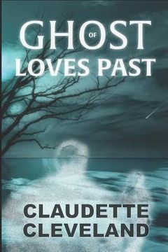 portada Ghost of Loves Past (en Inglés)