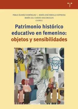 portada Patrimonio Historico Educativo en Femenino: Objetos y Sensibilidades