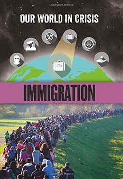 portada Immigration (Our World in Crisis) (en Inglés)