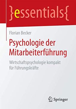 portada Psychologie der Mitarbeiterfã¼Hrung: Wirtschaftspsychologie Kompakt Fã¼R Fã¼Hrungskrã¤Fte (en Alemán)