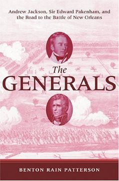 portada The Generals: Andrew Jackson, sir Edward Pakenham, and the Road to the Battle of new Orleans (en Inglés)